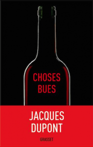 Livre Choses bues Jacques dupont