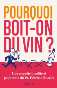 POURQUOI BOIT-ON DU VIN ?